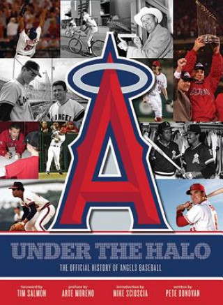 Könyv Under the Halo: The Official History of Angels Baseball Pete Donovan