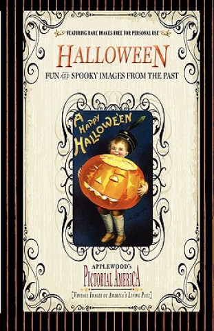 Knjiga Halloween (Pictorial America): Vintage Images of America's Living Past Jim Lantos