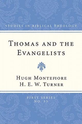 Książka Thomas and the Evangelists H. E. W. Turner