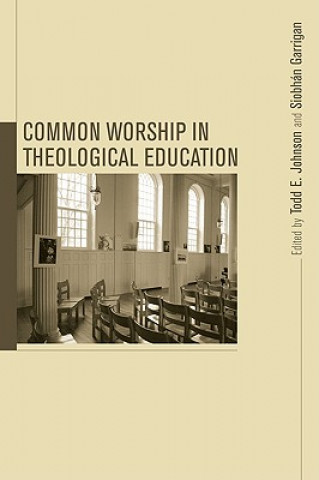 Kniha Common Worship in Theological Education Siobhan Garrigan