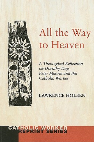 Kniha All the Way to Heaven Lawrence Holben