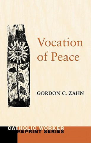 Book Vocation of Peace Gordon C. Zahn