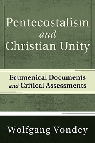 Carte Pentecostalism and Christian Unity Wolfgang Vondey
