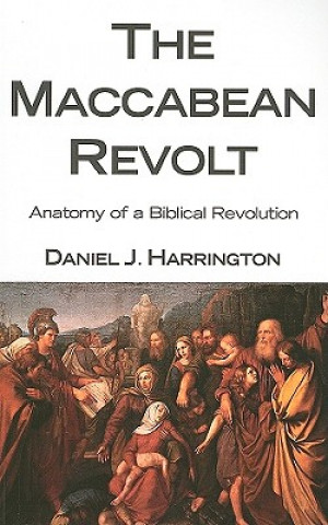 Buch Maccabean Revolt Daniel J. Harrington