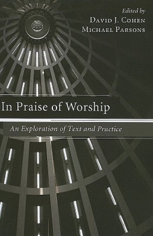 Kniha In Praise of Worship David J. Cohen