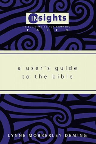 Kniha User's Guide to the Bible Lynne Mobberley Deming