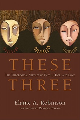 Buch These Three Elaine A. Robinson