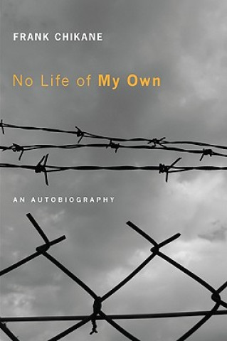 Książka No Life of My Own: An Autobiography Frank Chikane