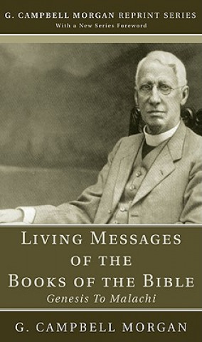 Книга Living Messages of the Books of the Bible G. Campbell Morgan