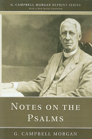 Книга Notes on the Psalms G. Campbell Morgan