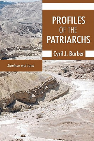 Knjiga Profiles of the Patriarchs, Volume 1 Cyril J. Barber