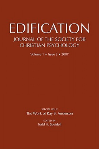 Knjiga Edification-Journal of the Society of Christian Psychology Todd H. Speidell