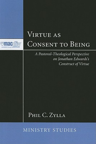 Книга Virtue as Consent to Being Phil C Zylla