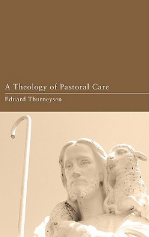 Kniha Theology of Pastoral Care Eduard Thurneysen