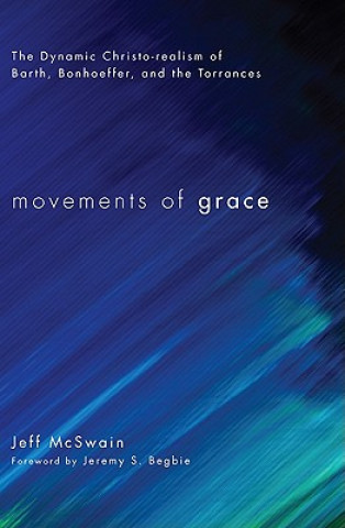 Knjiga Movements of Grace Jeff McSwain