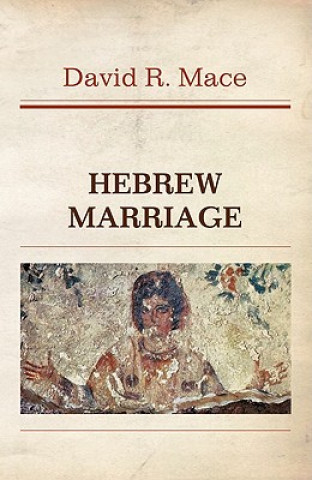 Carte Hebrew Marriage David R. Mace