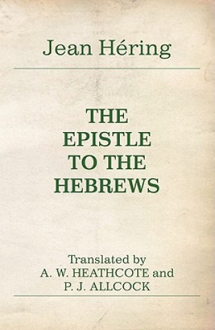 Книга The Epistle to the Hebrews Jean Hering