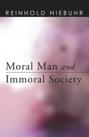 Carte Moral Man and Immoral Society Reinhold Niebuhr