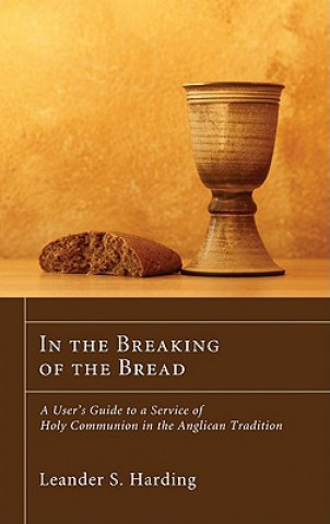 Książka In the Breaking of the Bread Leander S. Harding