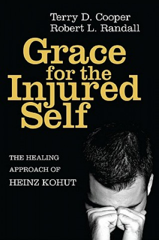 Könyv Grace for the Injured Self Terry D. Cooper