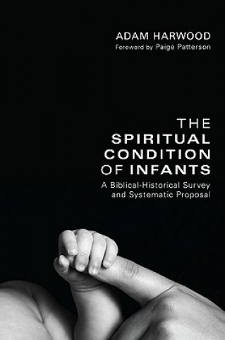 Carte Spiritual Condition of Infants Adam Harwood