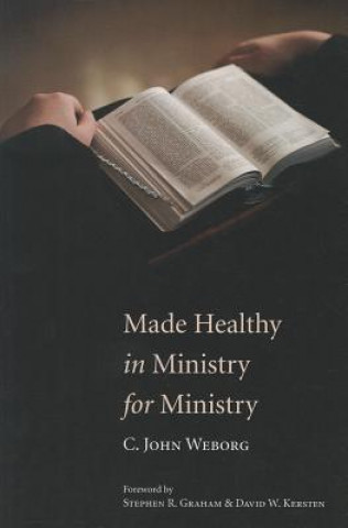 Carte Made Healthy in Ministry for Ministry C. John Weborg