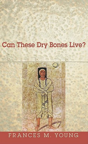 Buch Can These Dry Bones Live? Frances Young