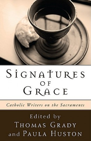 Könyv Signatures of Grace Thomas Grady