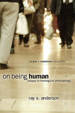 Kniha On Being Human Ray S. Anderson