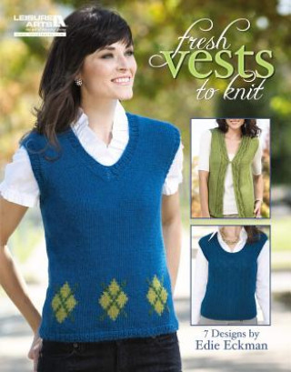 Kniha Fresh Vests to Knit (Leisure Arts #5261) Edith L. Eckman