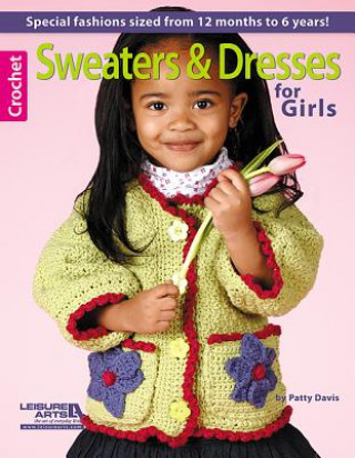 Carte Sweaters & Dresses for Girls Leisure Arts