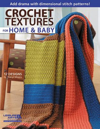 Livre Crochet Textures for Home and Baby Leisure Arts