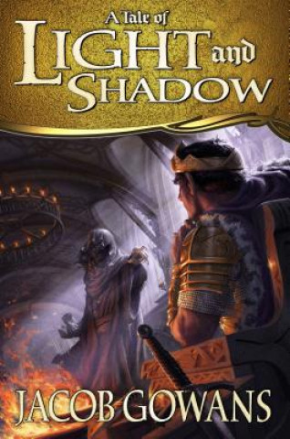 Книга A Tale of Light and Shadow Jacob Gowans