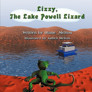 Kniha Lizzy, the Lake Powell Lizard Diane Melton