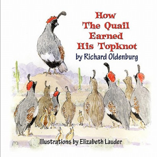 Carte How the Quail Earned His Topknot Richard Oldenburg