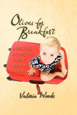 Kniha Olives for Breakfast Valeria Woods