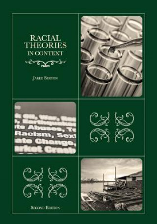 Knjiga Racial Theories in Context Second Edition Jared Sexton