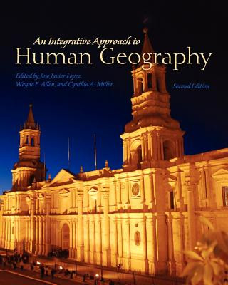 Könyv An Integrative Approach to Human Geography Jose Javier Lopez