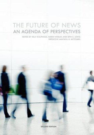 Könyv Future of News Kelly Kaufhold