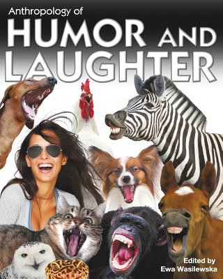 Kniha Anthropology of Humor and Laughter Ewa Wasilewska