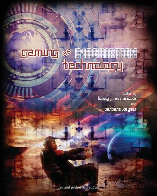 Kniha Gaming as Imagination Technology (Revised Preliminary Edition) Lonny J. Avi Brooks