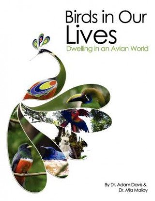 Carte Birds in Our Lives Adam Davis