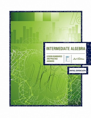Könyv Intermediate Algebra: Lesson Summaries & Practice Answers Rafael Espericueta