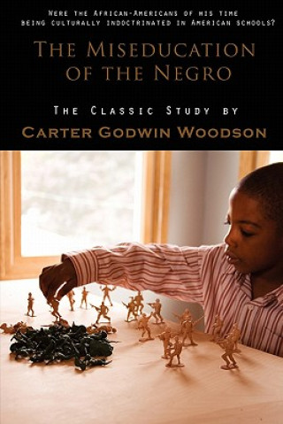 Kniha Miseducation of the Negro Carter Godwin Woodson