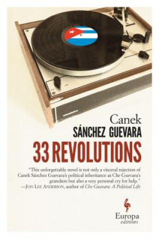 Книга 33 Revolutions Canek S. Guevara