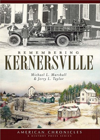 Livre Remembering Kernersville Michael L. Marshall