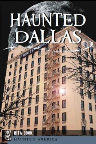 Libro Haunted Dallas Rita Cook