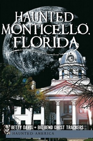 Kniha Haunted Monticello, Florida Christina A. Ziegler-McPherson