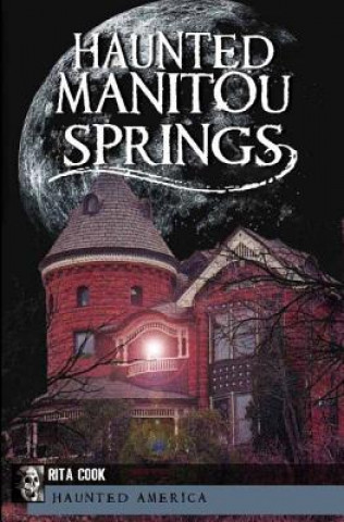 Kniha Haunted Manitou Springs Stephanie Waters