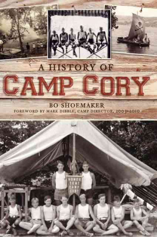 Carte A History of Camp Cory Bo Shoemaker